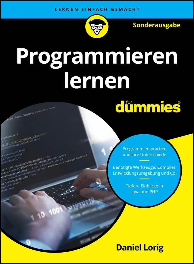 Cover: 9783527723300 | Programmieren lernen für Dummies | Daniel Lorig | Taschenbuch | 464 S. Cover: 9783527723300 | Programmieren lernen für Dummies | Daniel Lorig | Taschenbuch | 464 S.