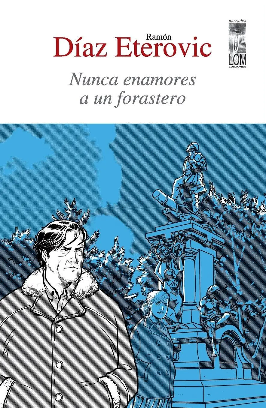 Cover: 9789560003300 | Nunca enamores a un forastero | Ramón Díaz Etérovic | Taschenbuch
