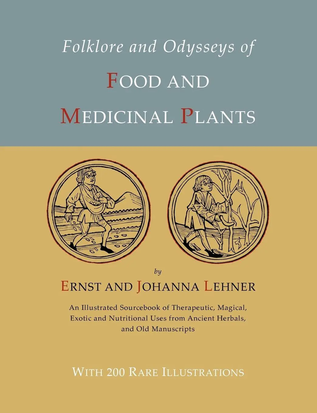 Cover: 9781614273400 | Folklore and Odysseys of Food And Medicinal Plants [Illustrated...
