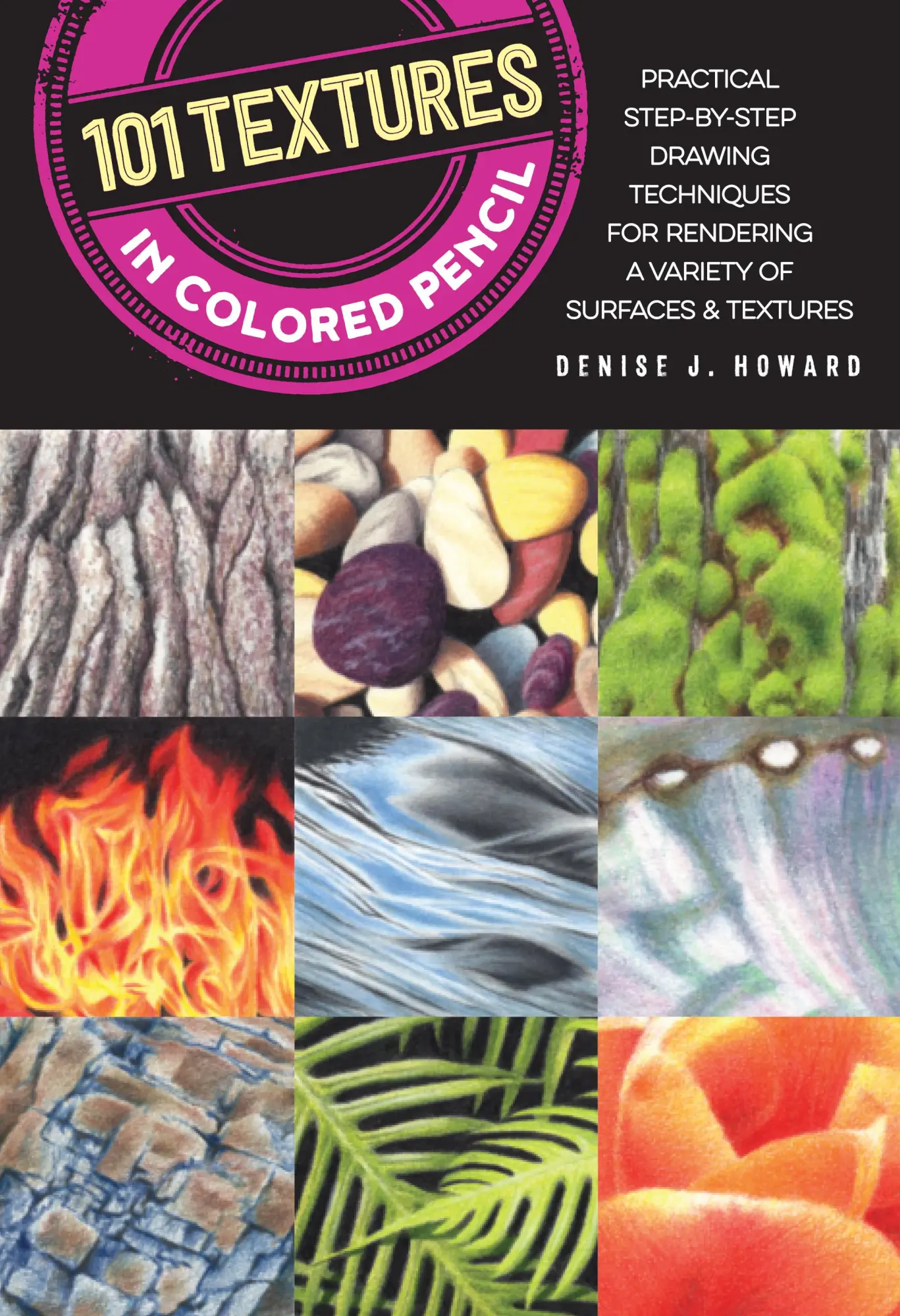 Cover: 9781633223400 | 101 Textures in Colored Pencil | Denise J Howard | Taschenbuch | 2017