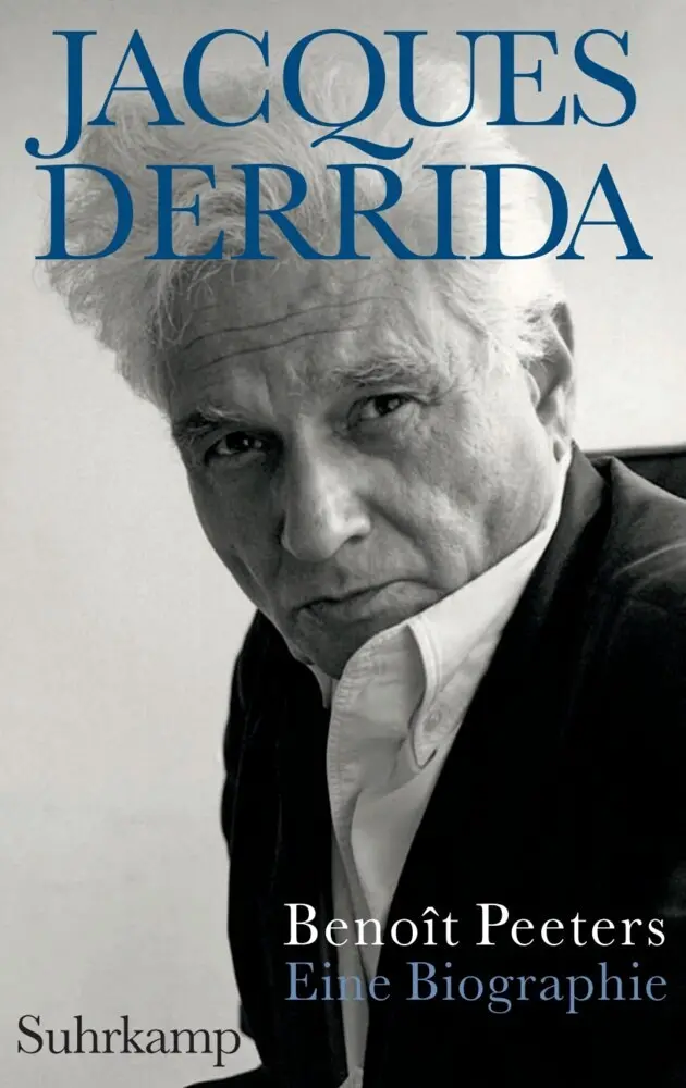 Cover: 9783518423400 | Jacques Derrida | Eine Biographie | Benoit Peeters | Buch | 935 S.