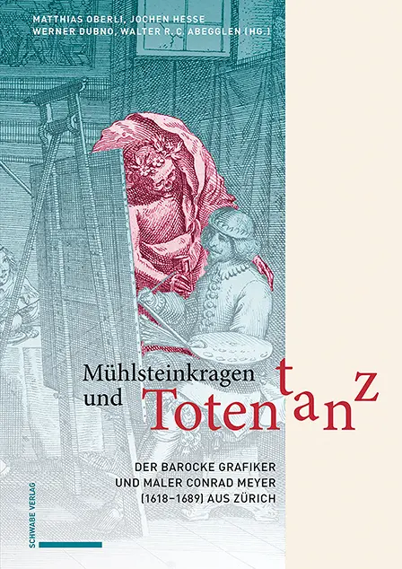 Cover: 9783796553400 | Mühlsteinkragen und Totentanz | Matthias Oberli (u. a.) | Buch | 2025