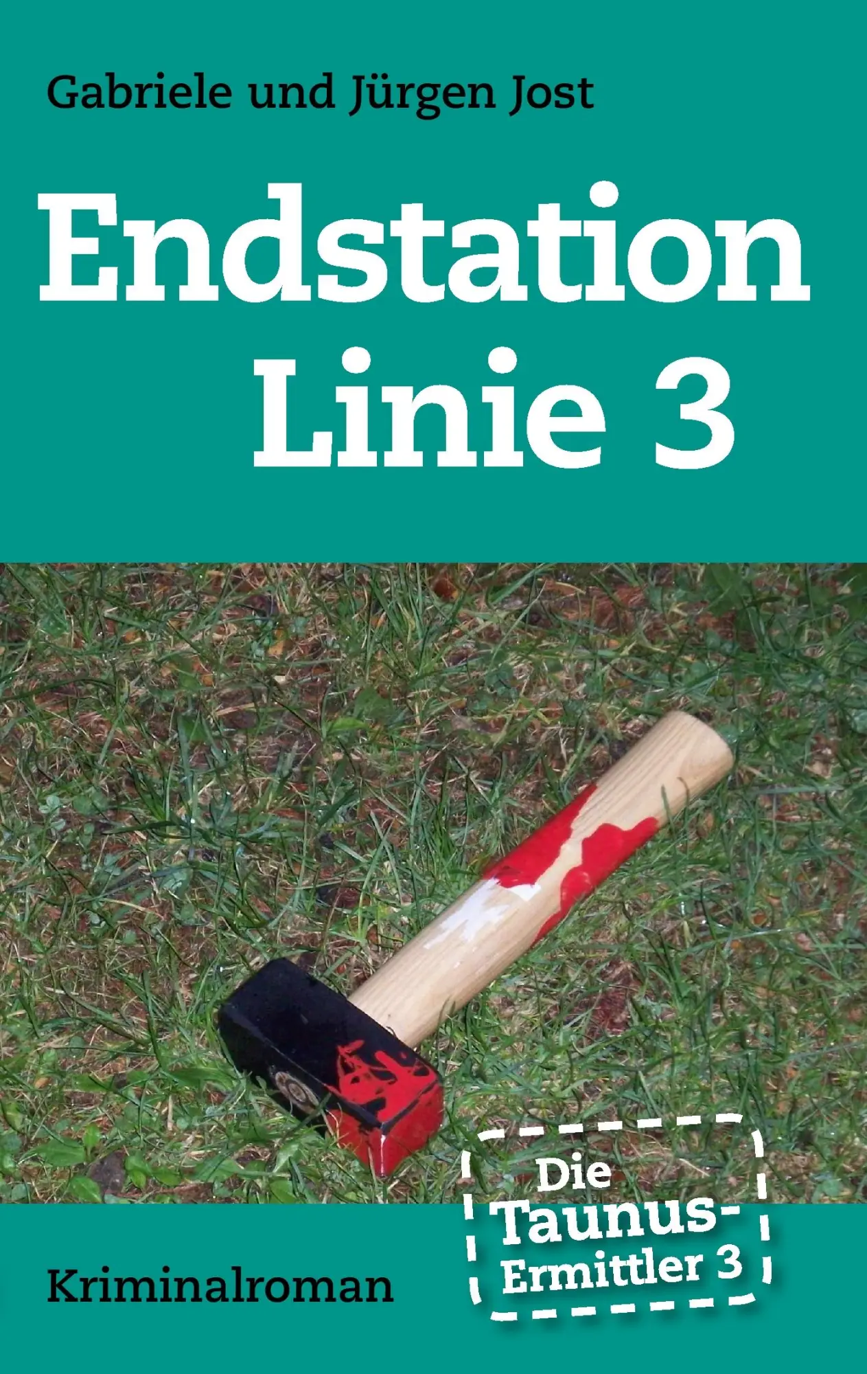 Cover: 9783844823400 | Die Taunus-Ermittler Band 3 - Endstation Linie 3 | Kriminalroman