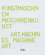 Cover: 9783939583400 | Kunstmaschinen Maschinenkunst | Taschenbuch | 184 S. | Deutsch | 2007