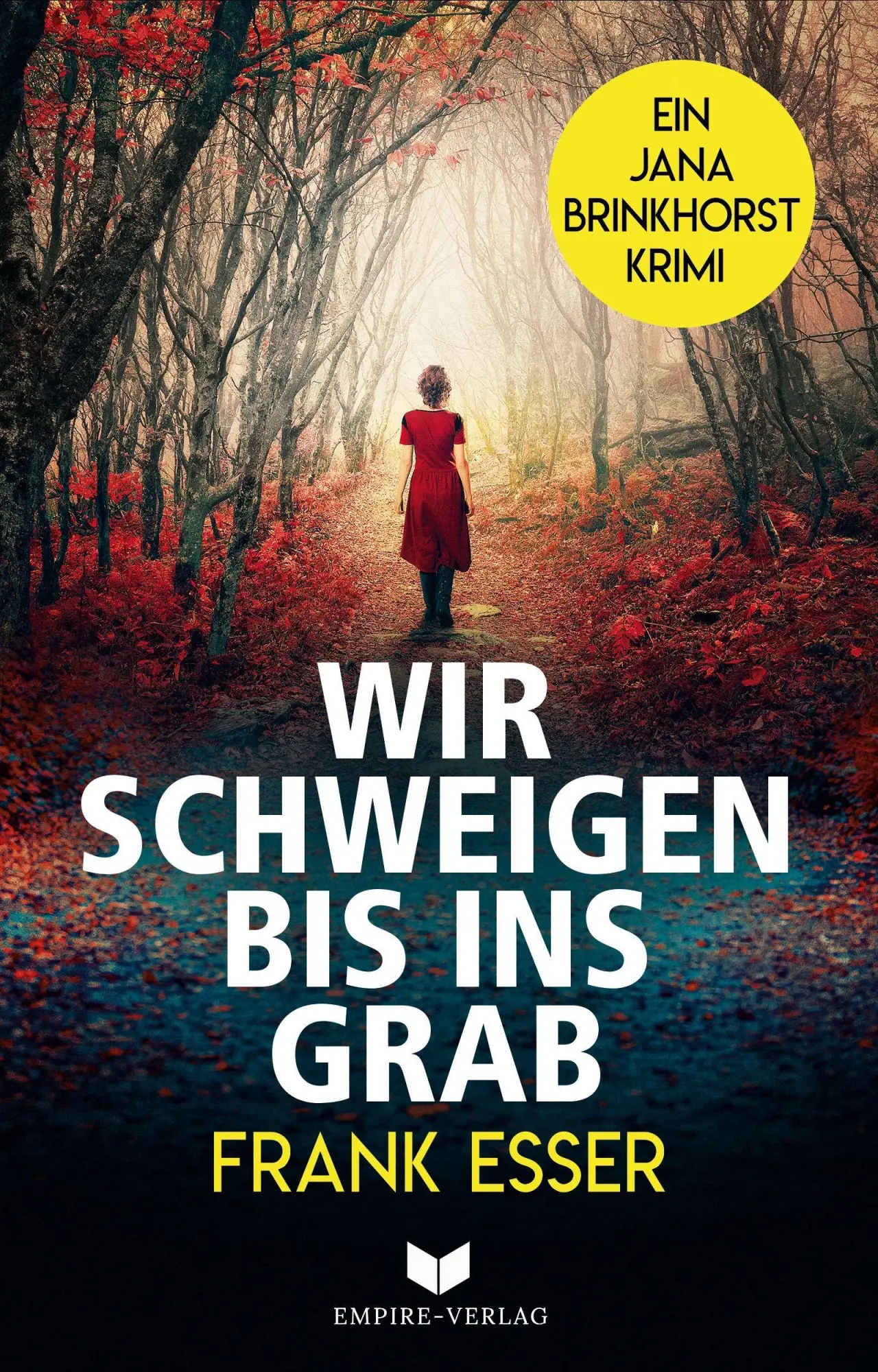 Cover: 9783985953400 | Wir schweigen bis ins Grab | Frank Esser | Taschenbuch | 304 S. | 2022