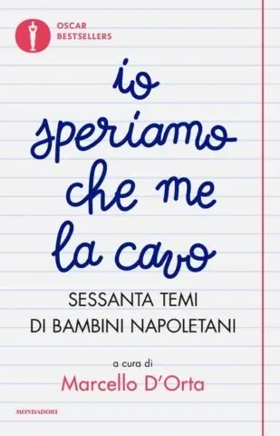 Cover: 9788804723400 | Io speriamo che me la cavo | Sessenta temi di bambini napoletani