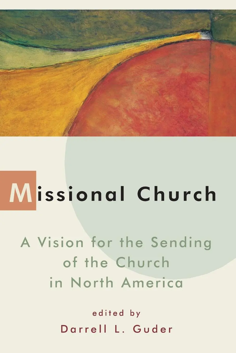 Cover: 9780802843500 | Missional Church | Daniel L Guder | Taschenbuch | Englisch | 1998