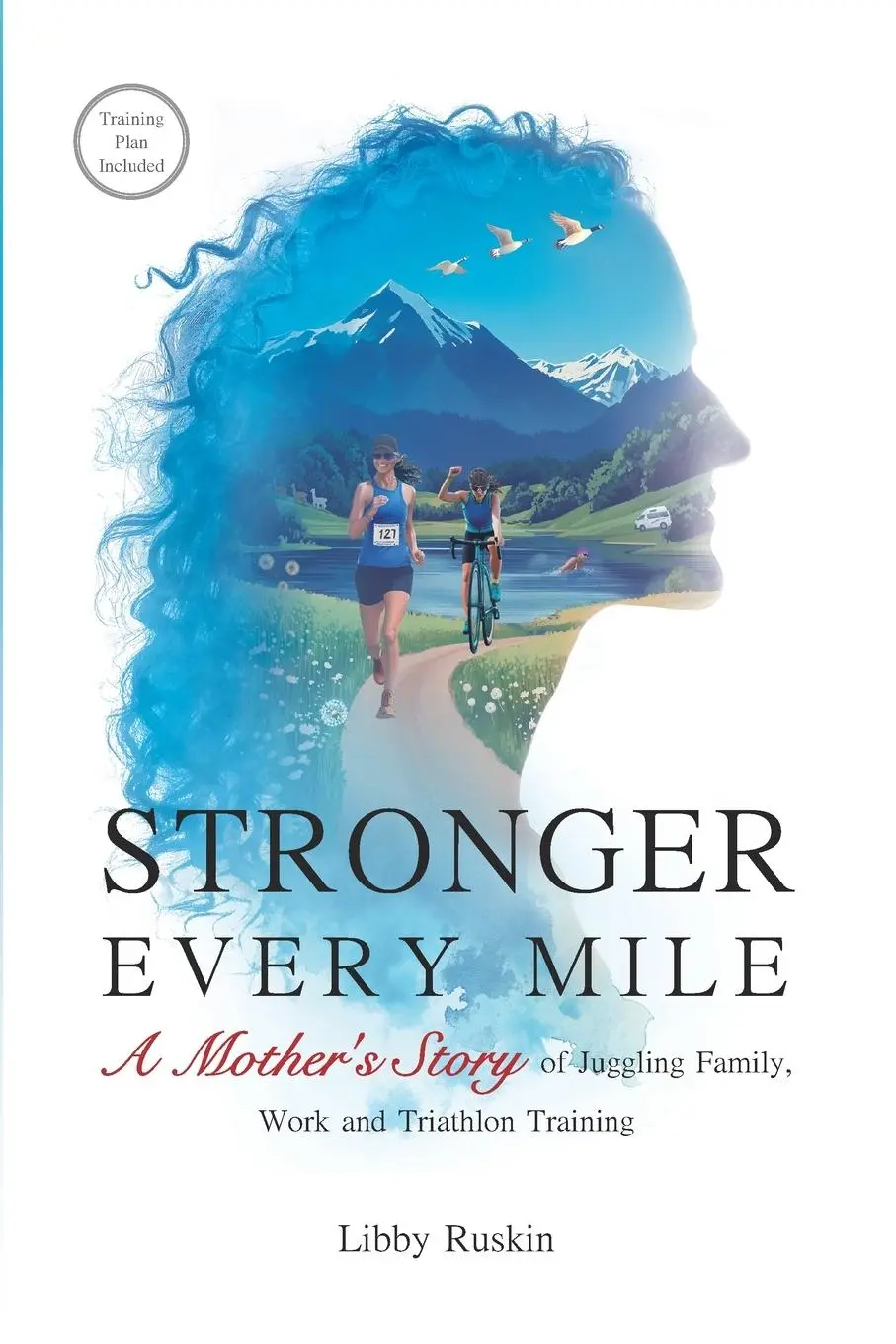 Cover: 9781068473500 | Stronger Every Mile | Libby Ruskin | Taschenbuch | Englisch | 2025