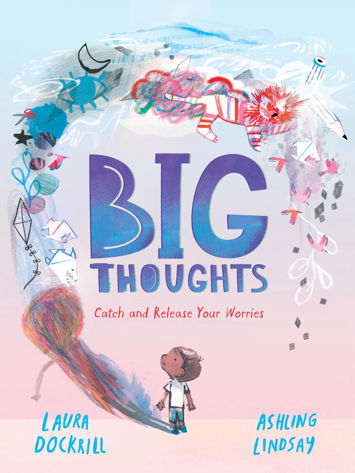 Cover: 9781529503500 | Big Thoughts: Catch and Release Your Worries | Laura Dockrill | Buch