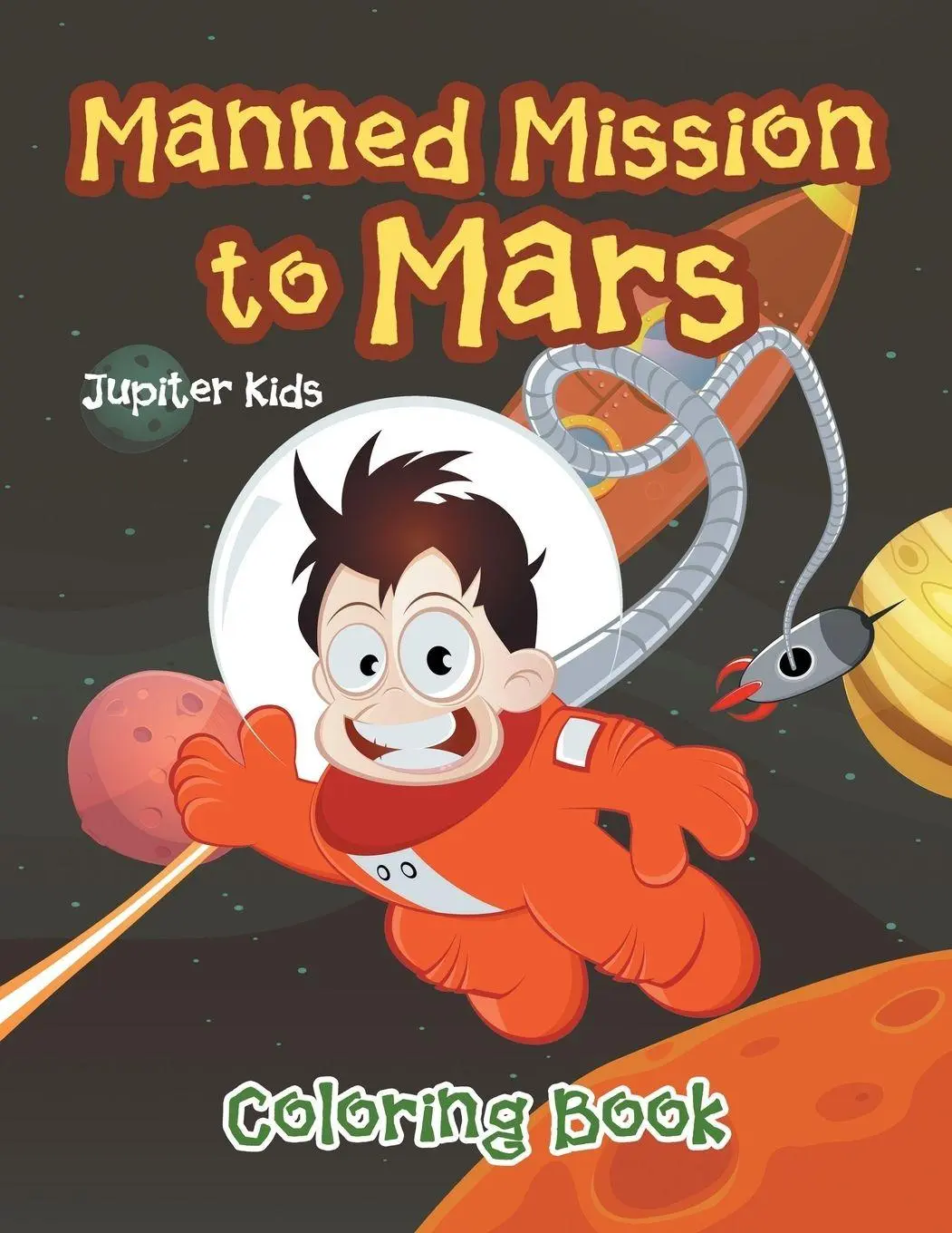 Cover: 9781683263500 | Manned Mission to Mars Coloring Book | Jupiter Kids | Taschenbuch