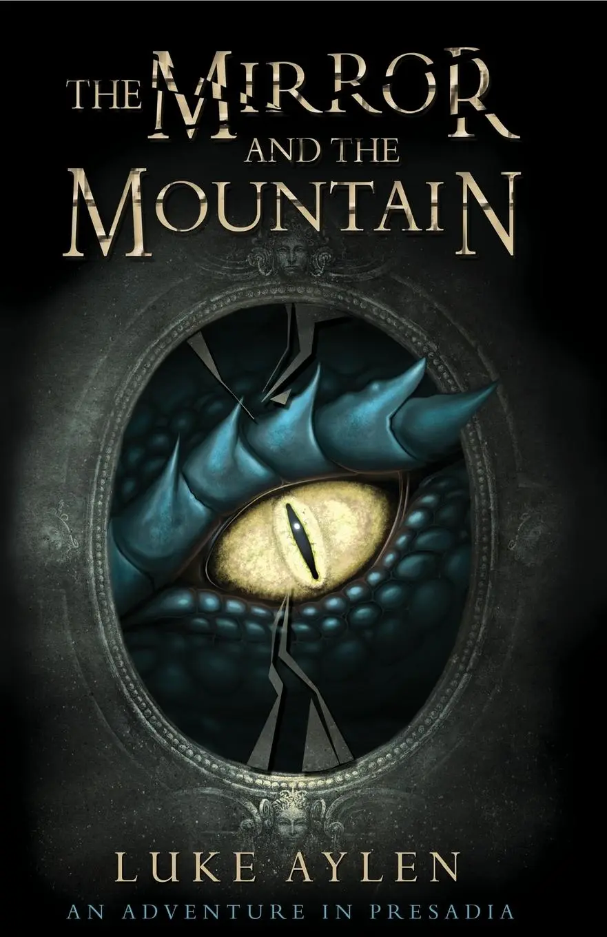 Cover: 9781782643500 | The Mirror and the Mountain | An Adventure in Presadia | Like Aylen