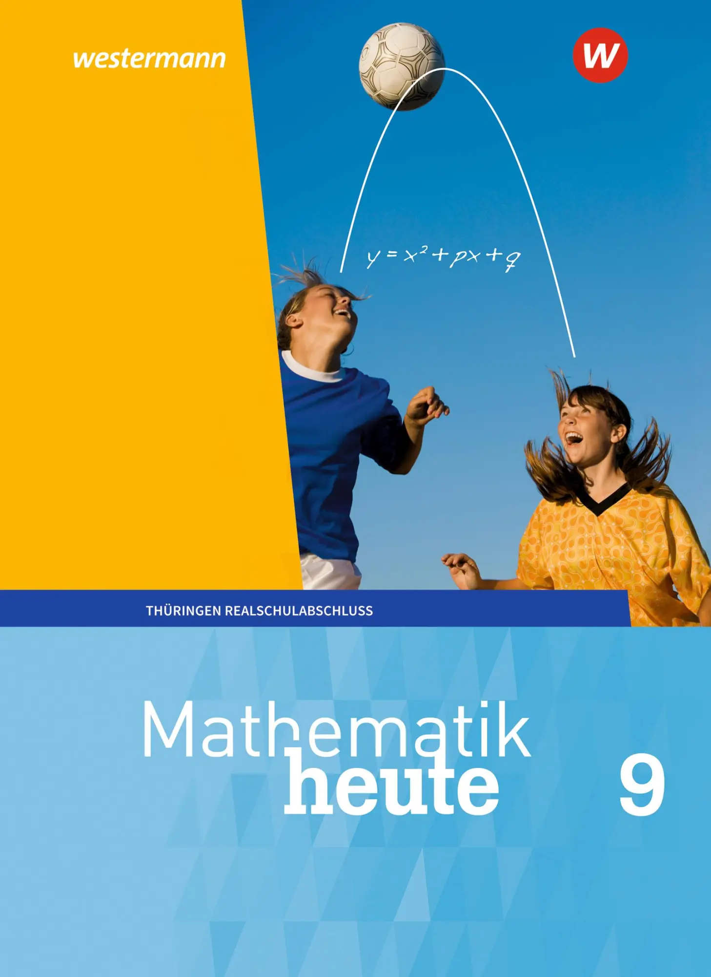 Cover: 9783141503500 | Mathematik heute 9. Schulbuch Realschulbildungsgang. Für Thüringen