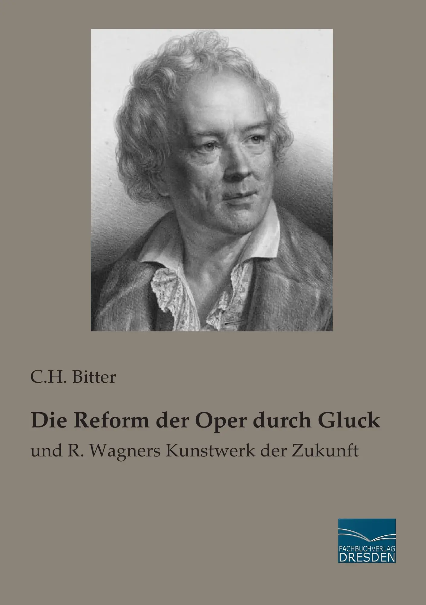 Cover: 9783956923500 | Die Reform der Oper durch Gluck | und R. Wagners Kunstwerk der Zukunft