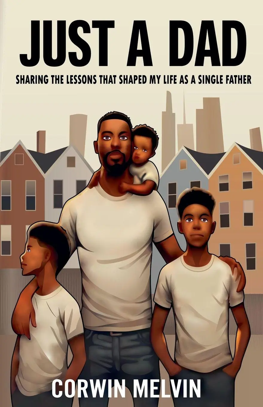 Cover: 9798350743500 | Just A Dad - Sharing the Lessons that Shaped My Life as a Single...