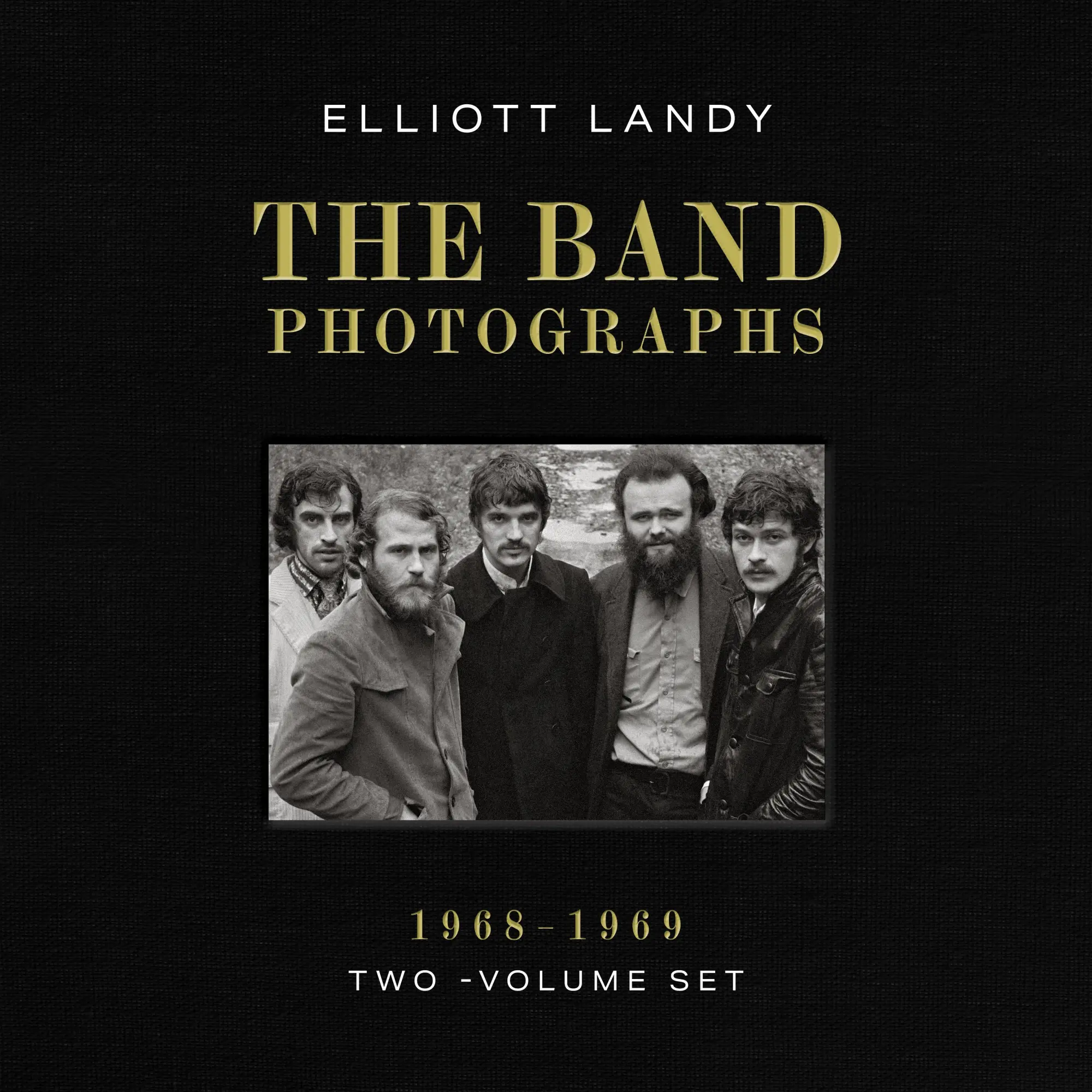 Cover: 9798886743500 | Band Photographs, 1968-1969: Two-Volume Set | Elliott Landy | Buch