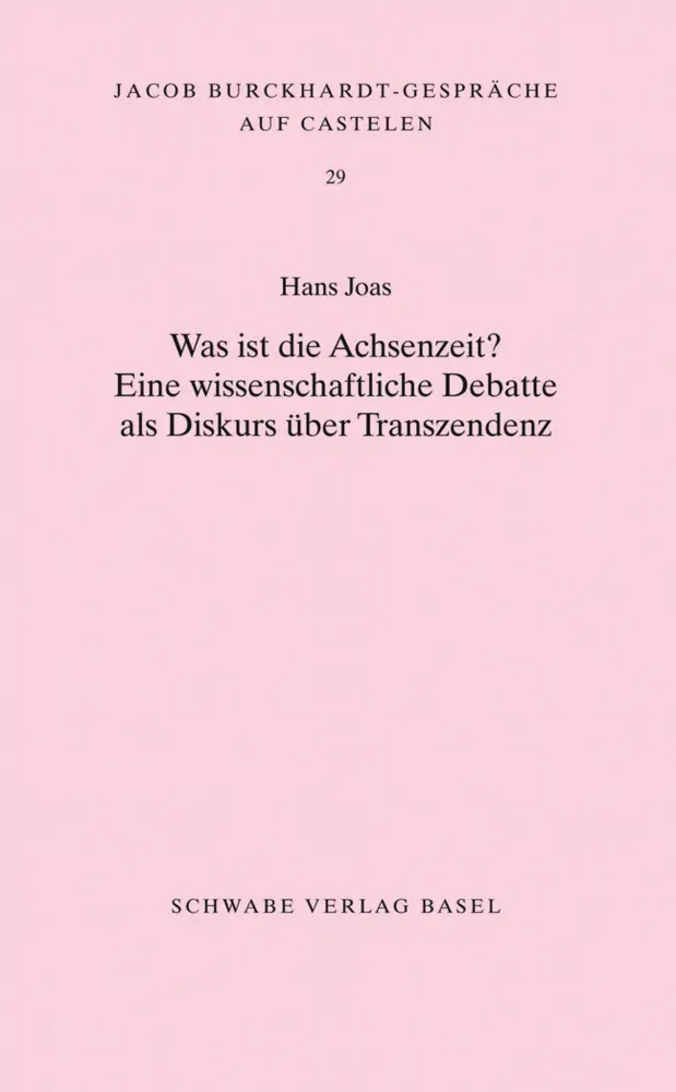 Cover: 9783796533600 | Was ist die Achsenzeit? | Hans Joas | Taschenbuch | 61 S. | Deutsch