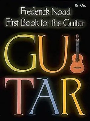 Cover: 73999343700 | First Book for the Guitar, Part 1 | Frederick Noad | Taschenbuch