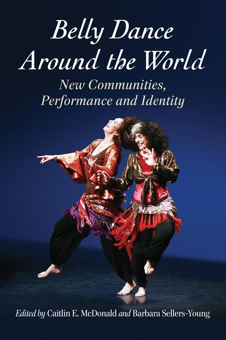 Cover: 9780786473700 | Belly Dance Around the World | Caitlin E. McDonald (u. a.) | Buch
