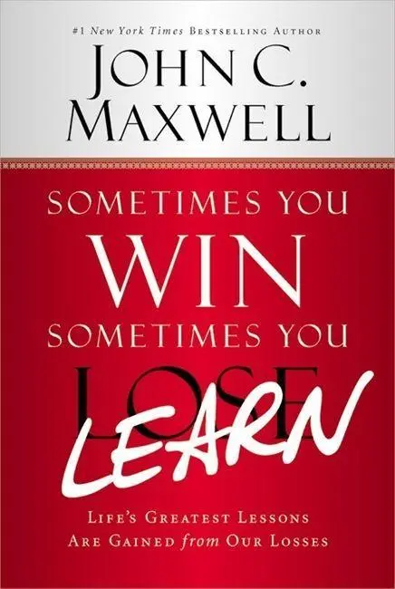 Cover: 9781599953700 | Sometimes You Win--Sometimes You Learn | John C Maxwell | Taschenbuch