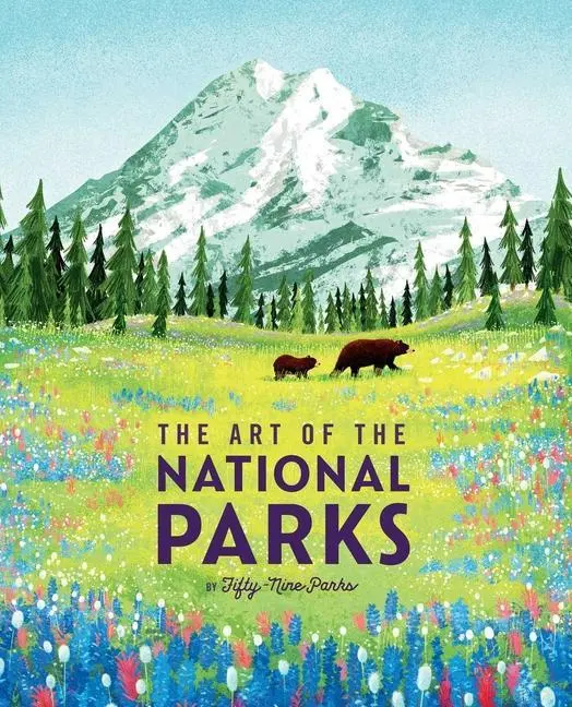 Cover: 9781647223700 | The Art of the National Parks (Fifty-Nine Parks) | Weldon Owen (u. a.)