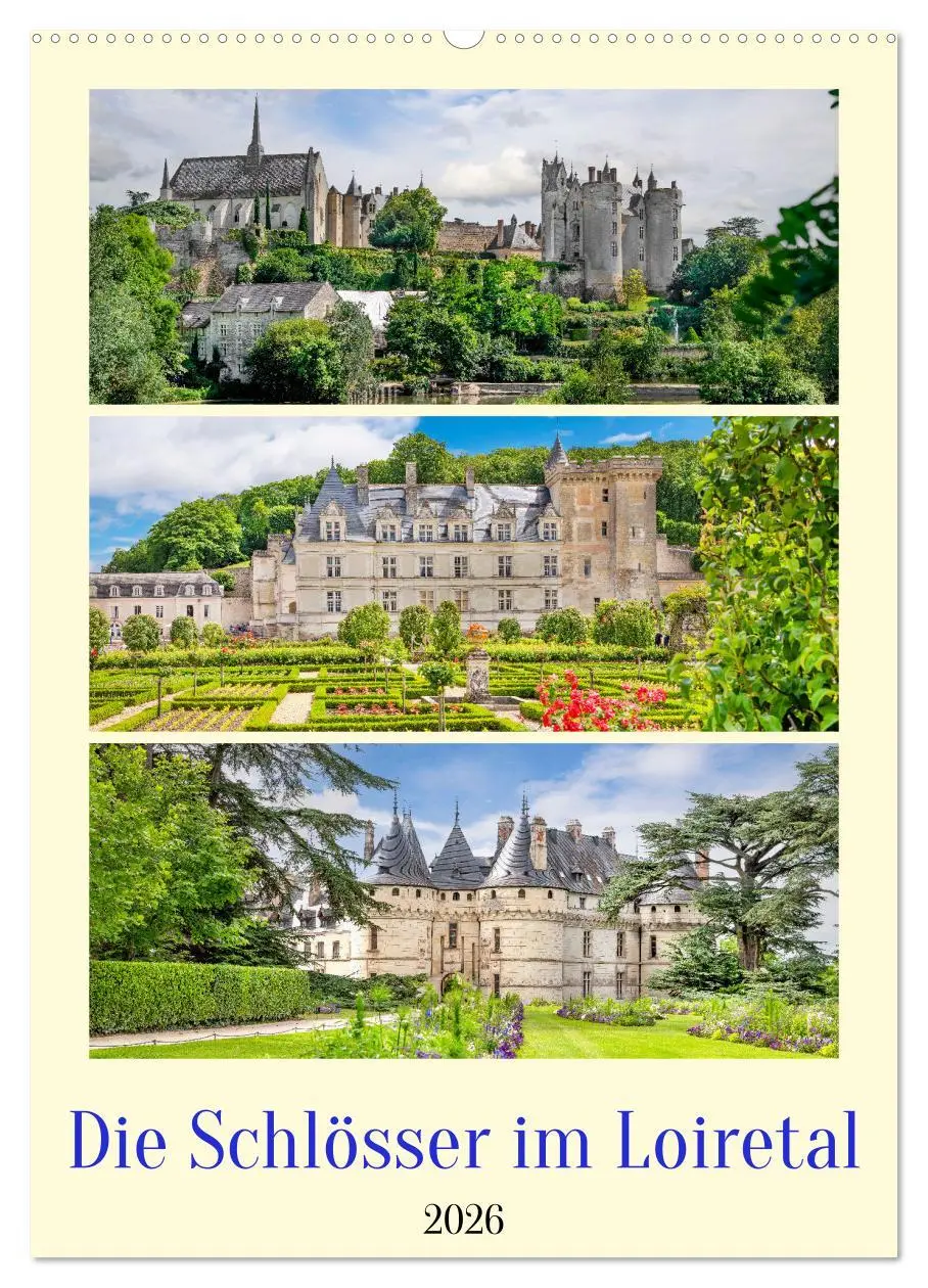 Cover: 9783516273700 | Die Schlösser im Loiretal (Wandkalender 2026 DIN A2 hoch), CALVENDO...