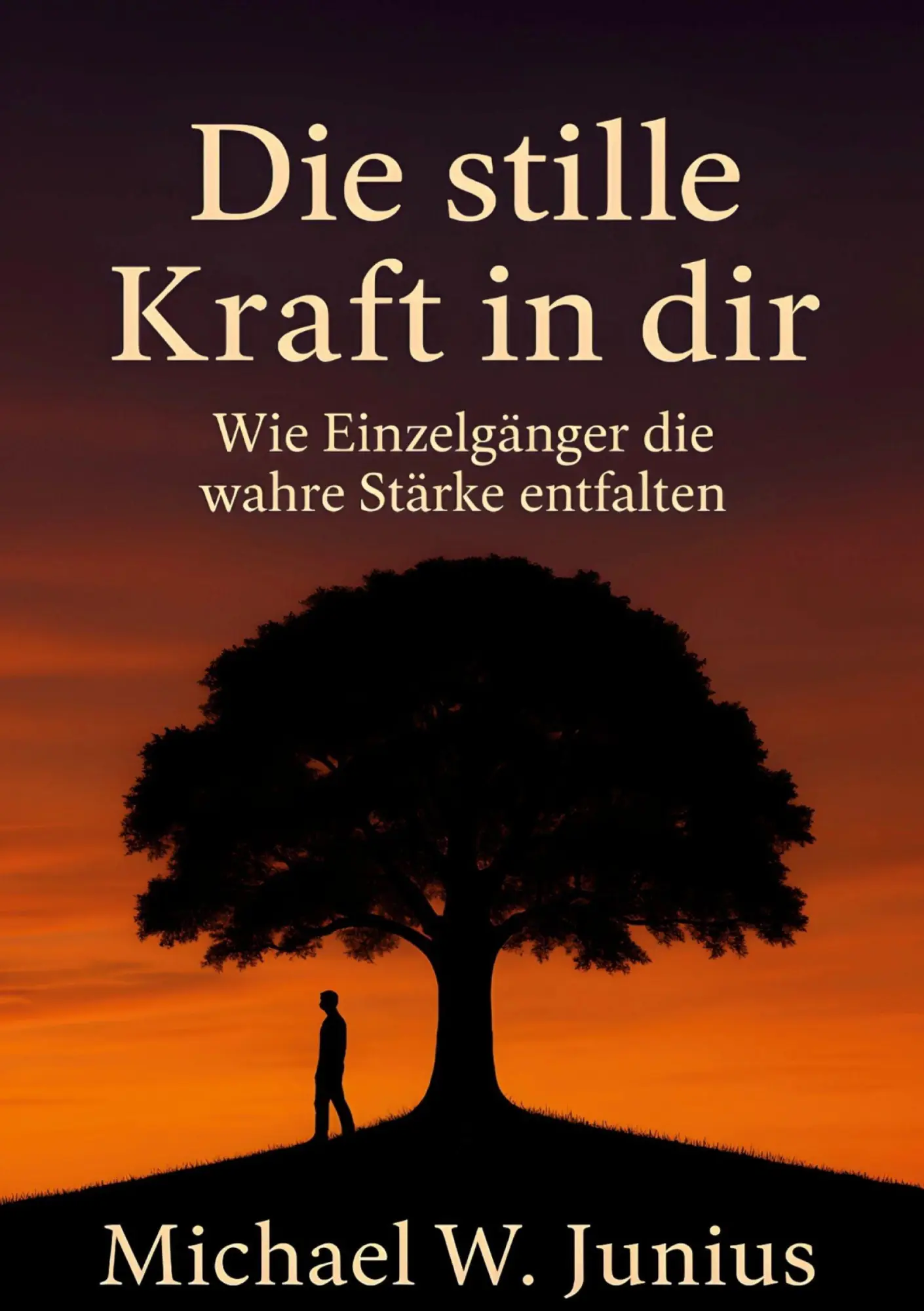 Cover: 9783819453700 | Die stille Kraft in dir | Wie Einzelgänger die wahre Stärke entfalten