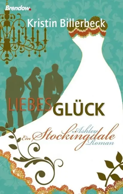 Cover: 9783865063700 | Liebes Glück | Ein Ashley Stockingdale Roman 3 | Kristin Billerbeck