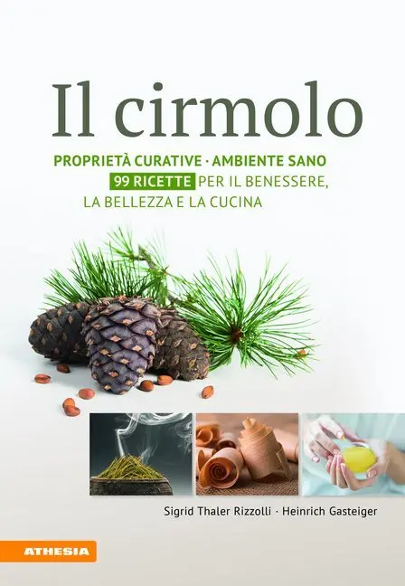 Cover: 9788868393700 | Il cirmolo | Sigrid Thaler Rizzolli (u. a.) | Buch | 224 S. | 2018