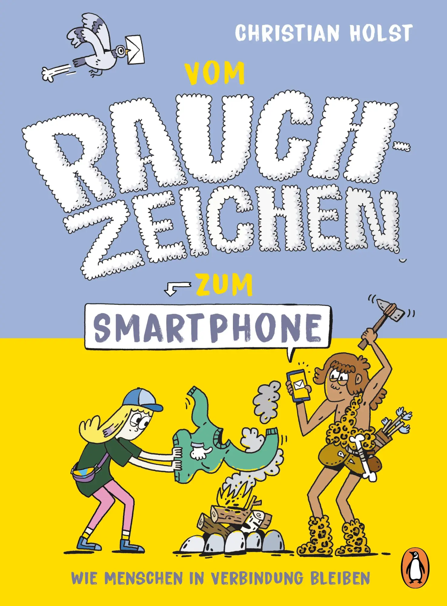 Cover: 9783328303800 | Vom Rauchzeichen zum Smartphone | Christian Holst | Buch | 128 S.