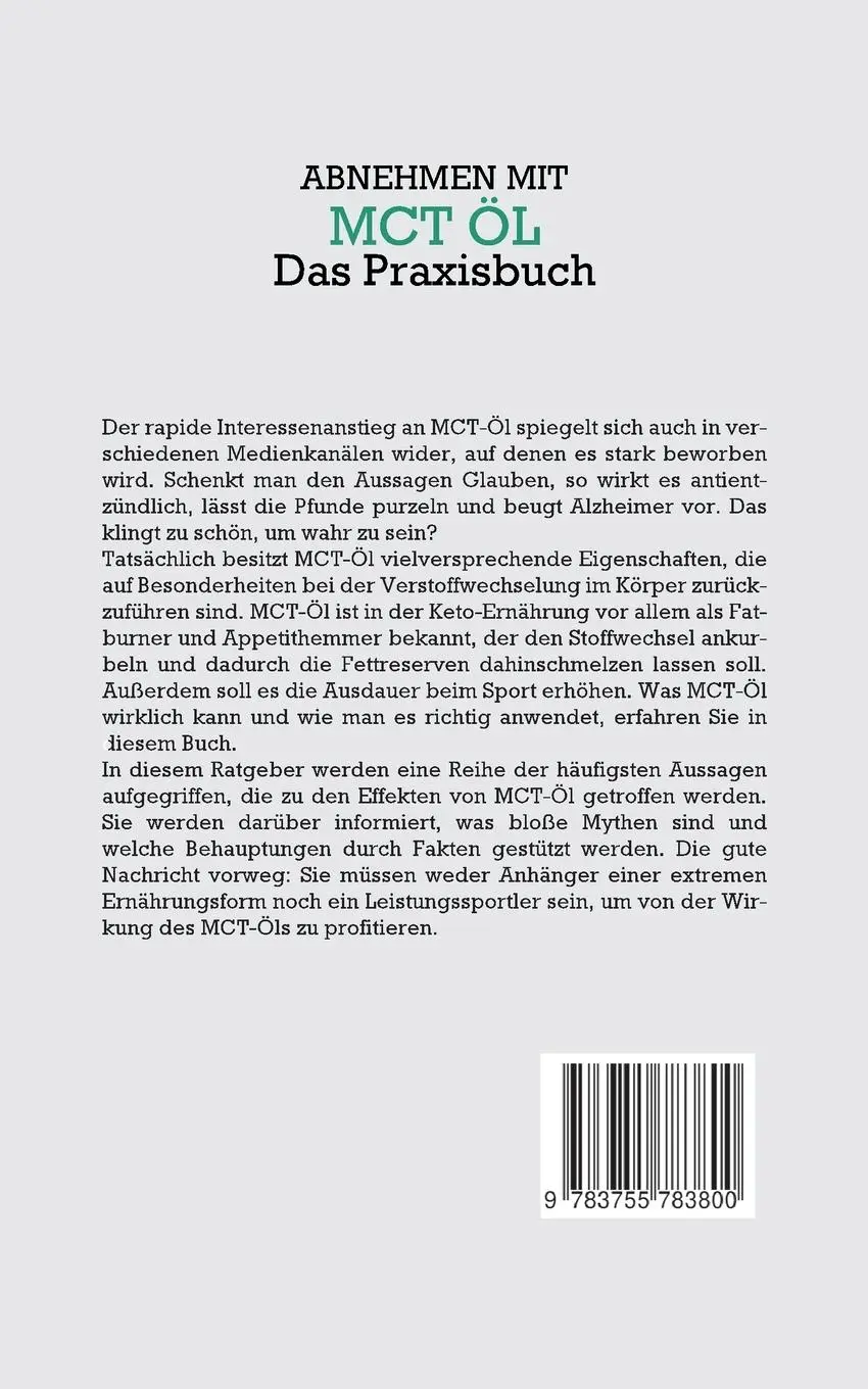 Rückseite: 9783755783800 | Abnehmen mit MCT Öl - Das Praxisbuch | Laura Schönfeld | Taschenbuch