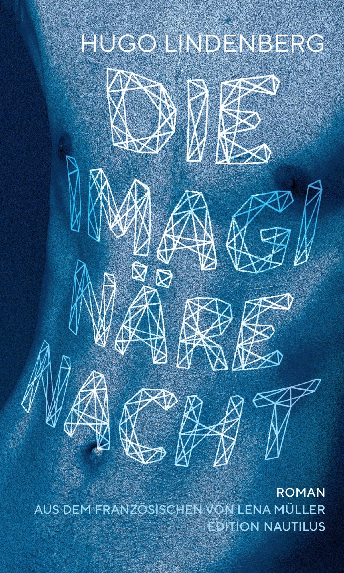 Cover: 9783960543800 | Die imaginäre Nacht | Roman | Hugo Lindenberg | Buch | 200 S. | 2025