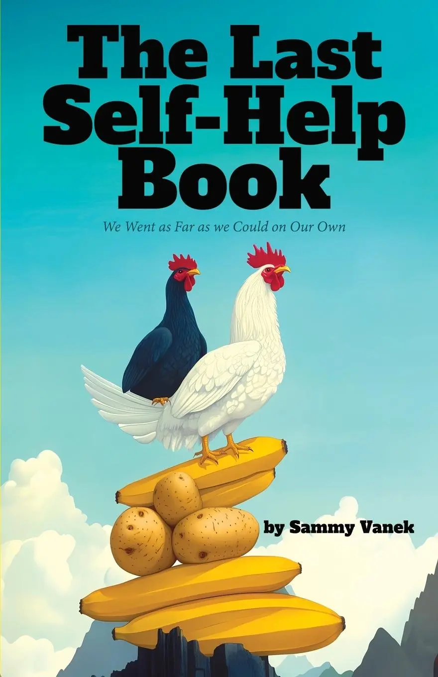 Cover: 9798992263800 | The Last Self-Help Book | We Went as Far as we Could on Our Own | Buch