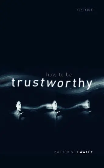 Cover: 9780198843900 | How to Be Trustworthy | Katherine Hawley | Buch | Gebunden | Englisch