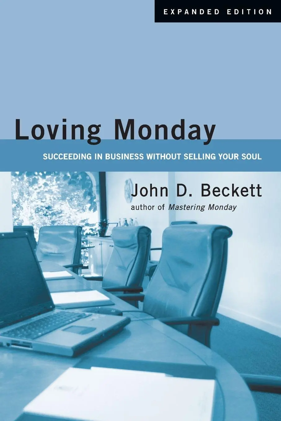 Cover: 9780830833900 | Loving Monday | Succeeding in Business Without Selling Your Soul | IVP