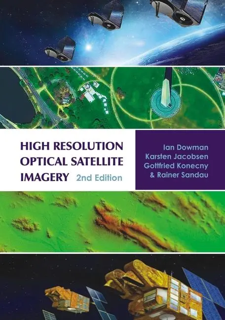 Cover: 9781849953900 | High Resolution Optical Satellite Imagery | Ian Dowman (u. a.) | Buch
