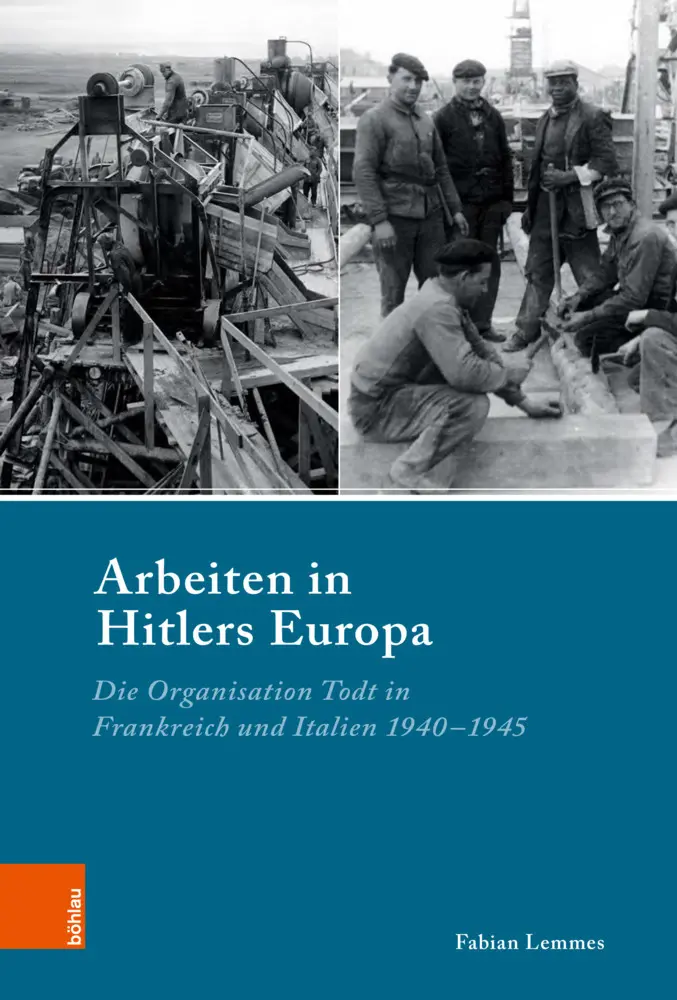 Cover: 9783412513900 | Arbeiten in Hitlers Europa | Fabian Lemmes | Buch | 760 S. | Deutsch