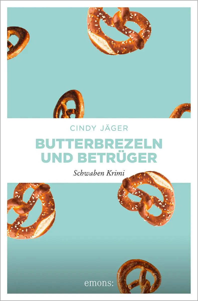 Cover: 9783740823900 | Butterbrezeln und Betrüger | Schwaben Krimi | Cindy Jäger | Buch