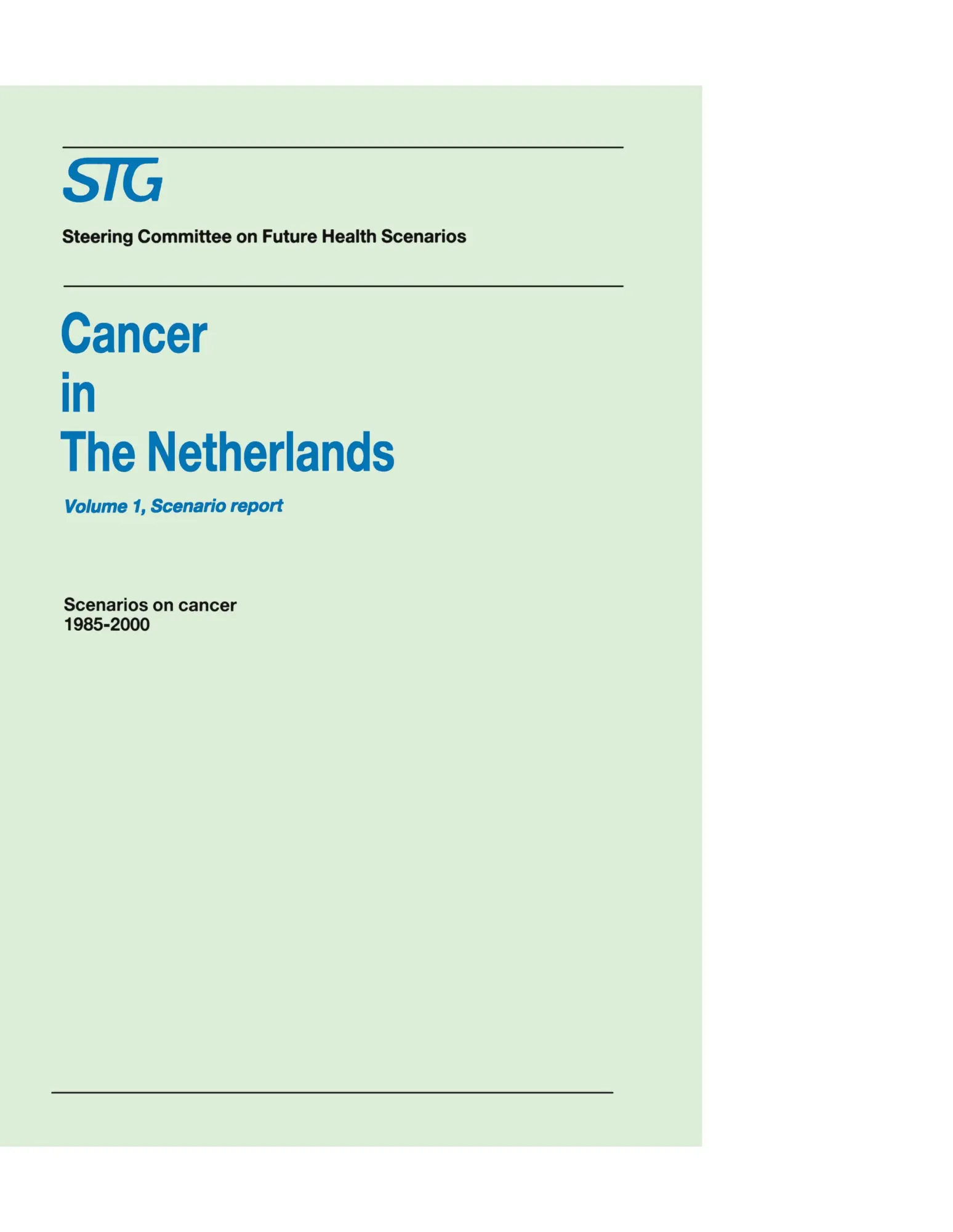 Cover: 9780898384000 | Cancer in the Netherlands Volume 1: Scenario Report, Volume 2: Annexes