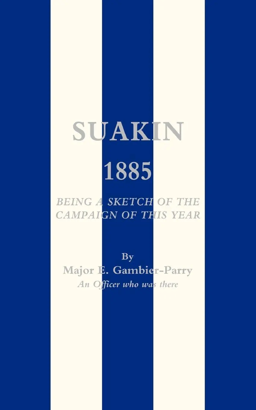 Cover: 9781843424000 | Suakin, 1885 | Being a Sketch of the Campaign of This Year | Buch