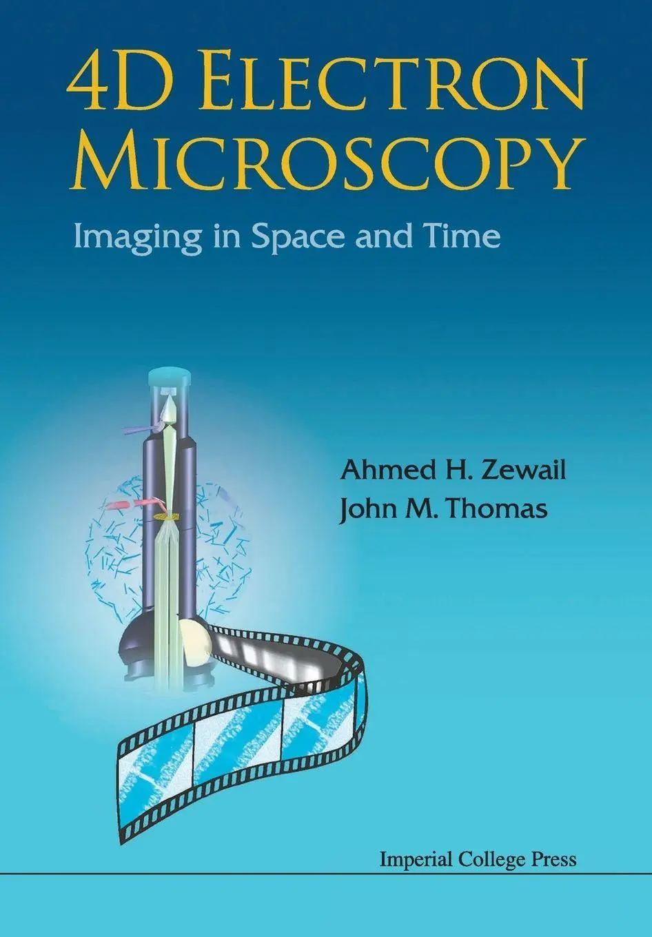 Cover: 9781848164000 | 4D ELECTRON MICROSCOPY | Zewail Ahmed H | Taschenbuch | Englisch | ICP