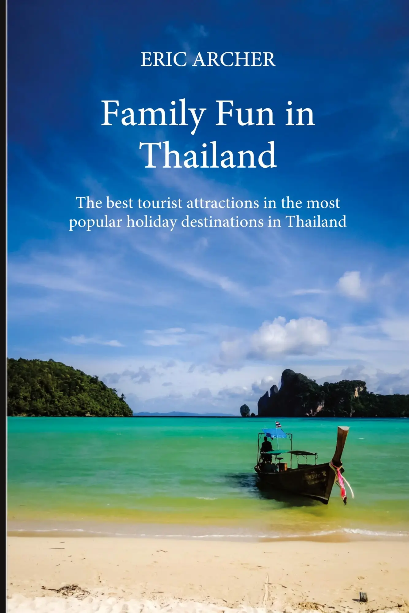 Cover: 9781912414000 | Family Fun in Thailand | Eric Archer | Taschenbuch | Englisch | 2017