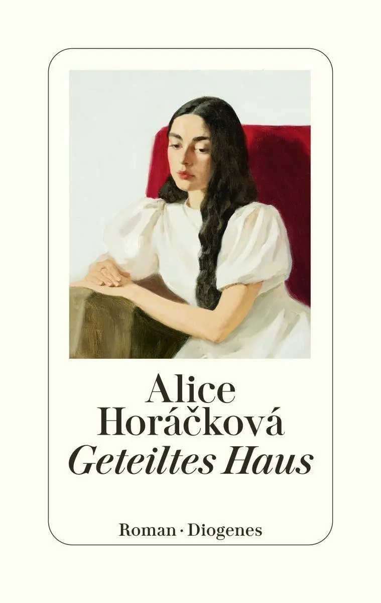 Cover: 9783257074000 | Geteiltes Haus | Alice Horácková | Buch | 880 S. | Deutsch | 2026