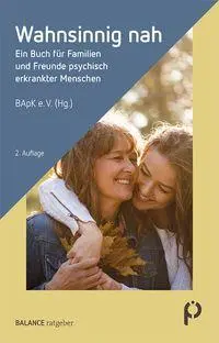 Cover: 9783867394000 | Wahnsinnig nah | Bundesverband der Angehörigen psychisch Kranker e. V.