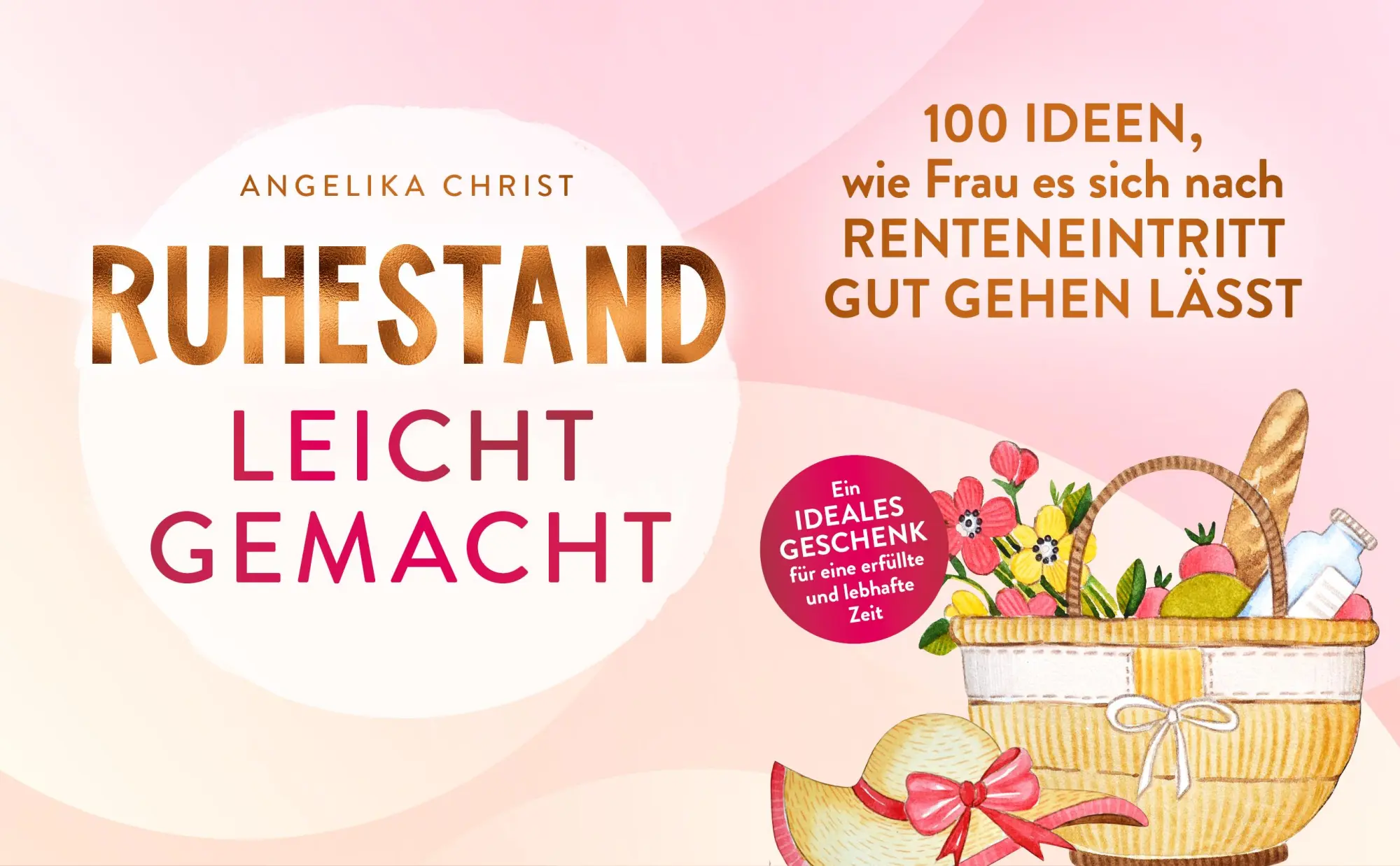 Bild: 9783911844000 | Ruhestand leicht gemacht 100 Ideen, wie Frau es sich nach...