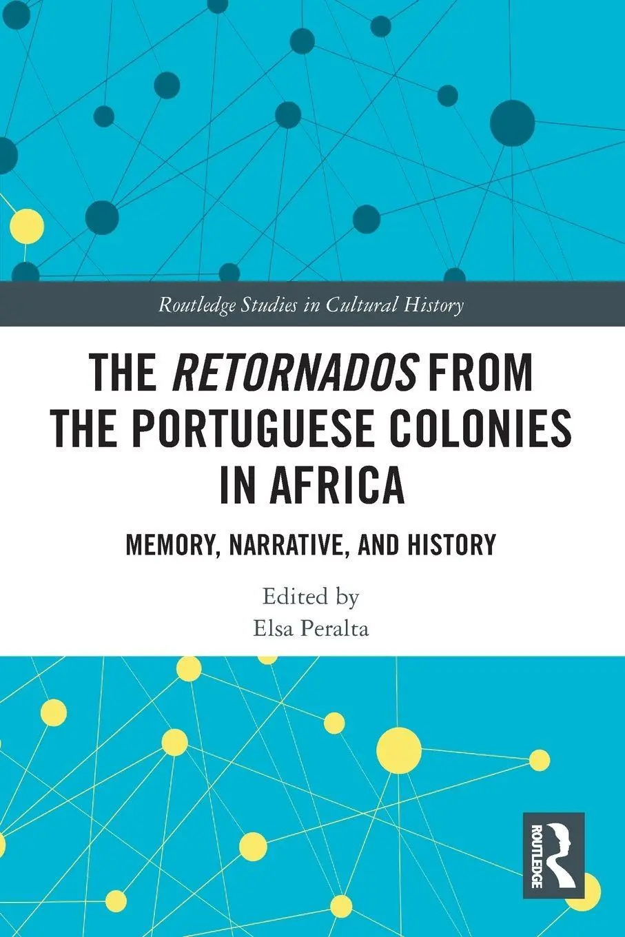 Cover: 9780367704100 | The Retornados from the Portuguese Colonies in Africa | Elsa Peralta