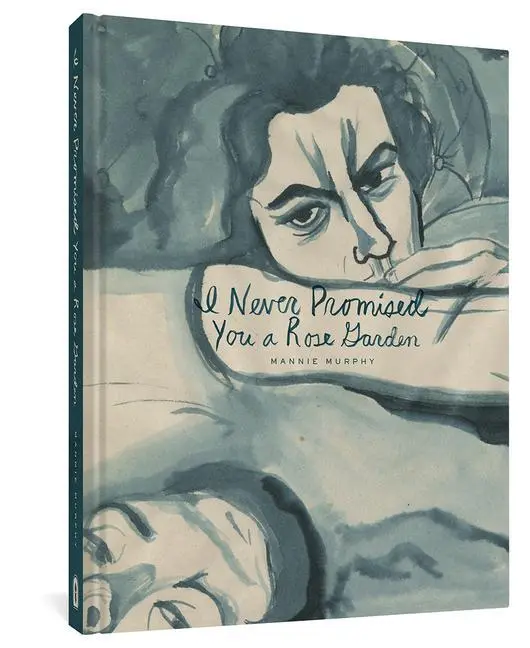 Cover: 9781683964100 | I Never Promised You a Rose Garden | Mannie Murphy | Buch | Gebunden