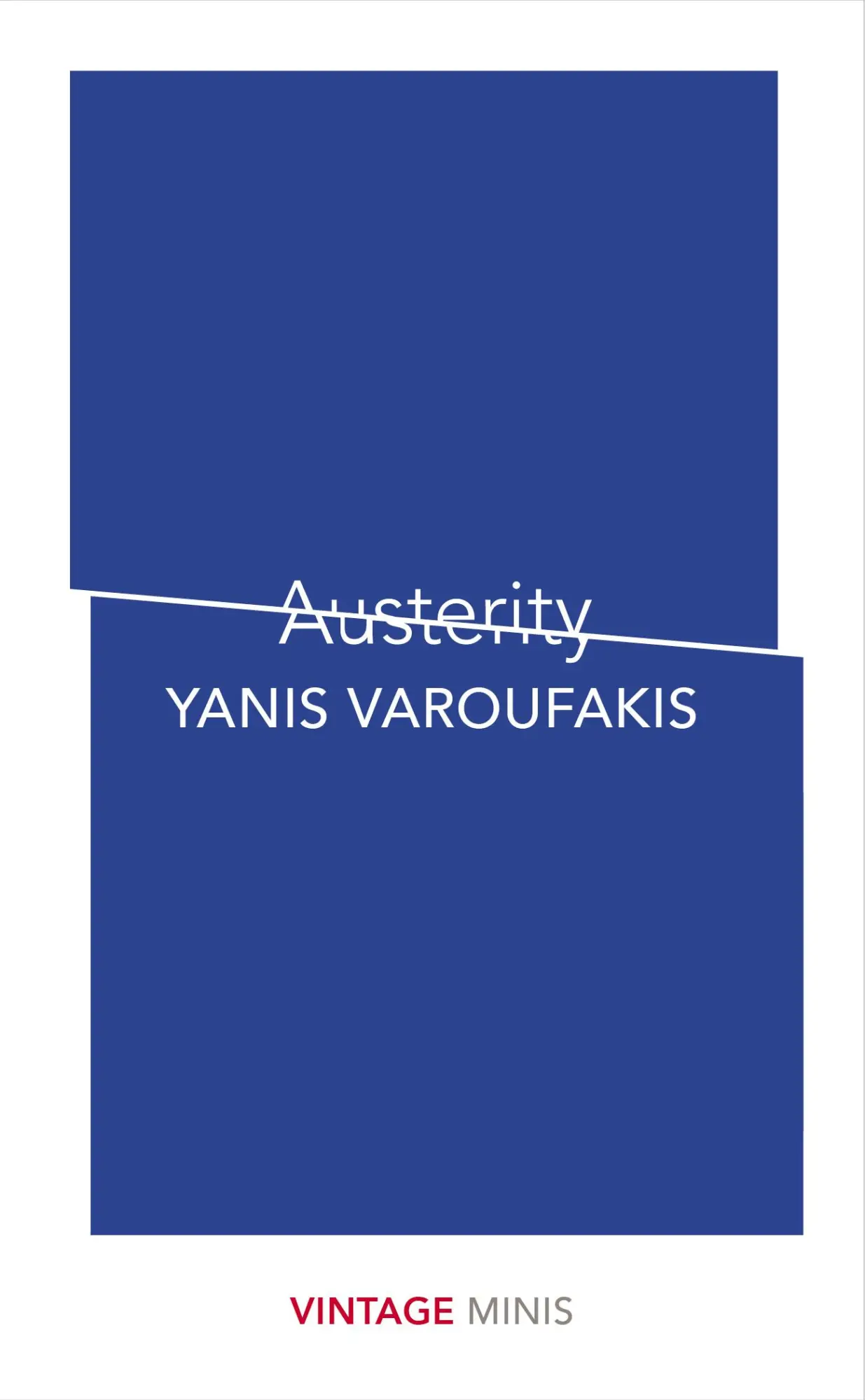 Cover: 9781784874100 | Austerity | Vintage Minis | Yanis Varoufakis | Taschenbuch | 132 S.