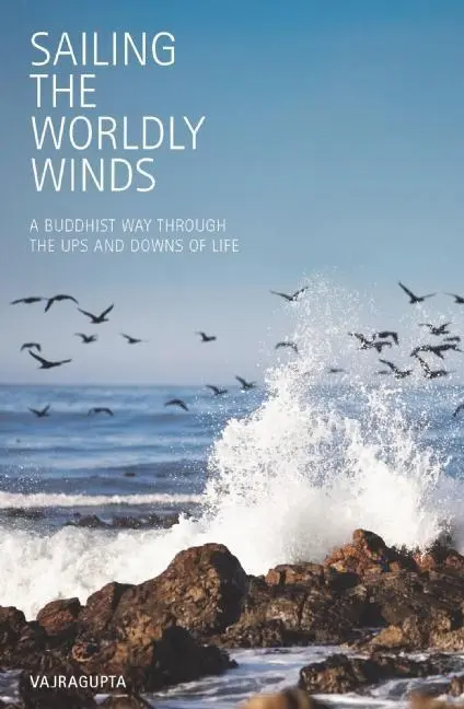 Cover: 9781907314100 | Sailing the Worldly Winds | Vajragupta | Taschenbuch | Englisch | 2012