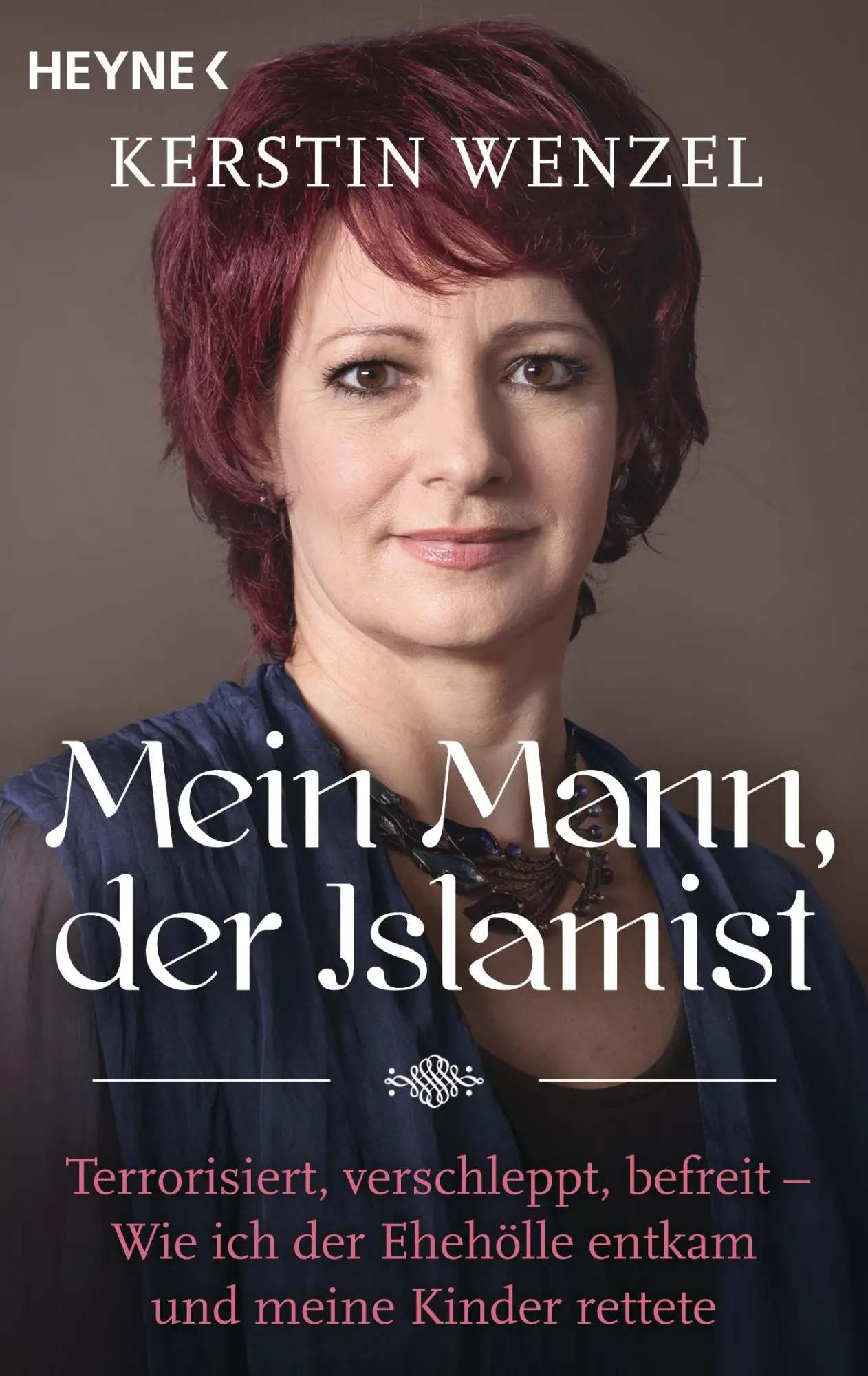 Cover: 9783453604100 | Mein Mann, der Islamist | Kerstin Wenzel | Taschenbuch | 304 S. | 2017