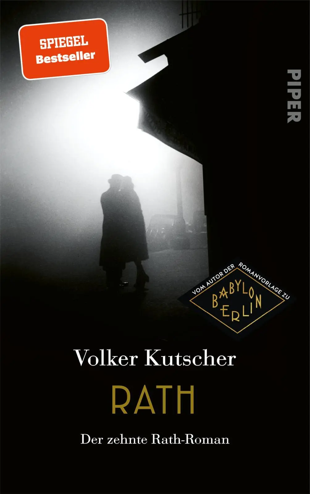 Cover: 9783492074100 | Rath | Volker Kutscher | Buch | Die Gereon-Rath-Romane | 624 S. | 2024